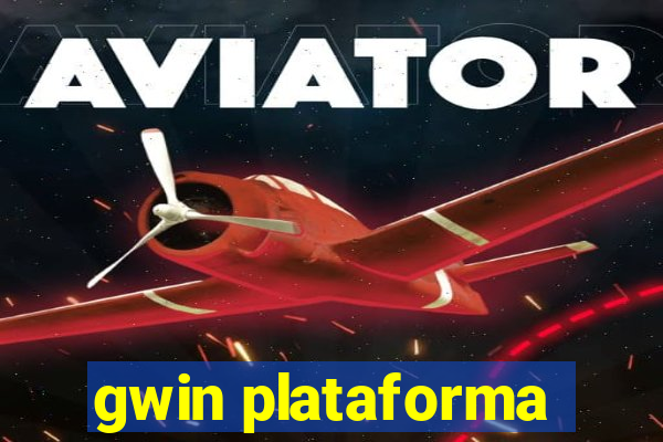 gwin plataforma